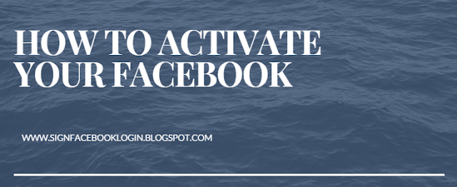 How To Activate Your Facebook