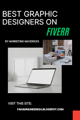 Best Graphic Designers on Fiverr - You need to know about - Marketing Mavericks