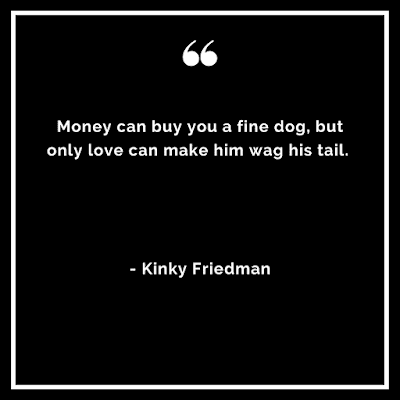 money and animal love quotes
