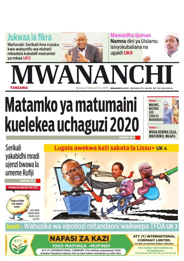 Habari zilizomo kwenye magazeti ya Tanzania leo Ijumaa tarehe 15 February 2019