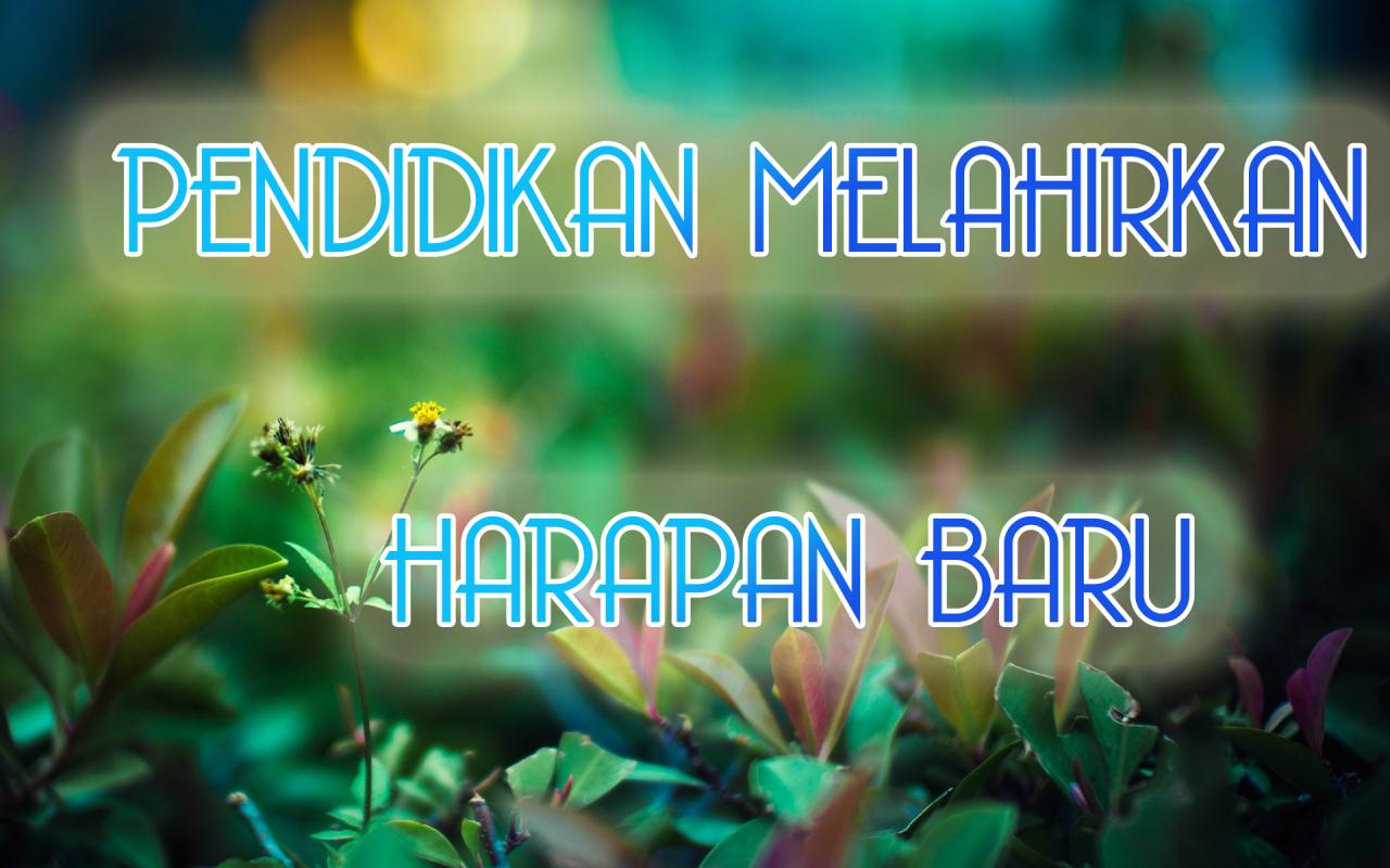 Kata Mutiara Pendidikan Dan Harapan Wallpaper Motivasi