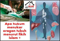 hukum penukaran organ tubuh, fikih islam, bilik islam