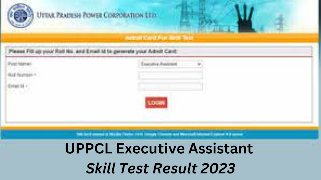UPPCL Executive Assistant Skill Test Result 2023 for 1273 posts.