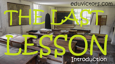 Class 12 English Chapter - The Last Lesson - A brief Introduction #class12English #eduvictors