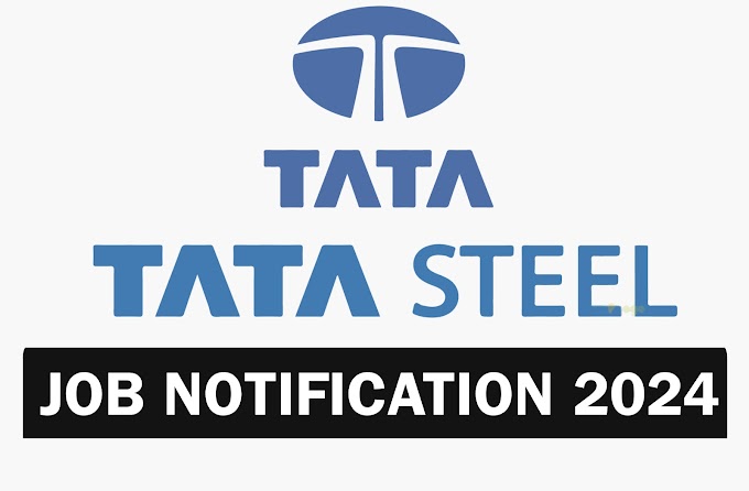 Tata Steel Recruitment 2024 Apply online- official notification out for latest vacancies