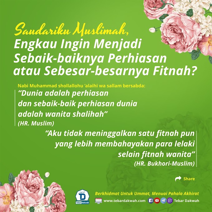 MENJADI PERHIASAN ATAU FITNAH YANG DAHSYAT?