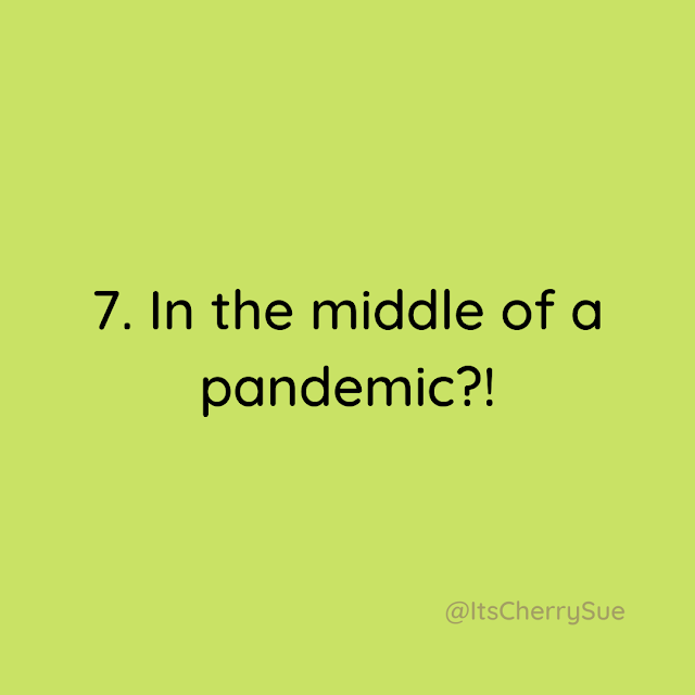 In the middle of a pandemic?!