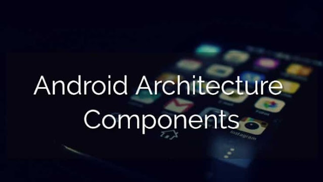 Android Architecture Components: Fondasi Kuat Pengembangan Aplikasi Android Modern
