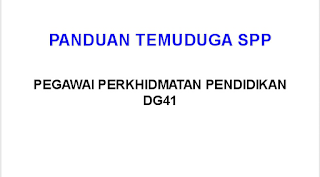 PANDUAN TEMUDUGA SPP PEGAWAI PERKHIDMATAN PENDIDIKAN DG41 