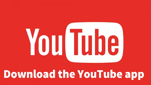 Download the YouTube app