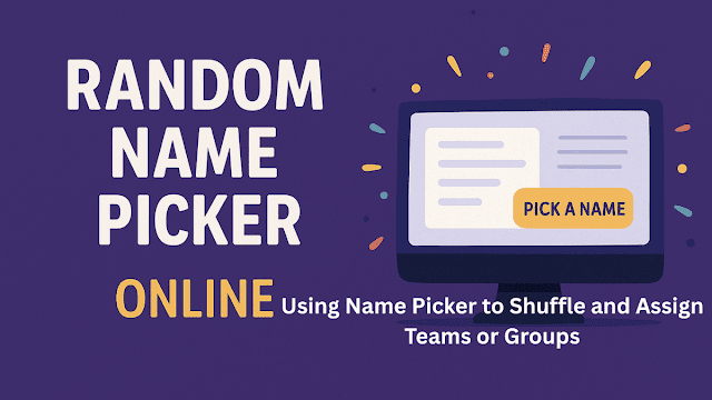 Using Name Picker to Shuffle and Assign Teams or Groups