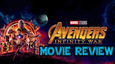 Avengers: Infinity War - Movie Review, Marvel Studios MCU Robert Downey Jr., Chris Hemsworth, Mark Ruffalo, Chris Evans, Scarlett Johansson, Benedict Cumberbatch, Tom Holland