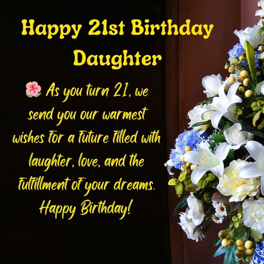 Happy 21st Birthday Images With Wishes, Blessings and Quotes to Daughter