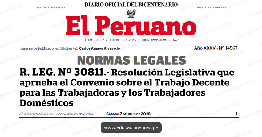 R. LEG. Nº 30811 - Resolución Legislativa que aprueba el Convenio sobre el Trabajo Decente para las Trabajadoras y los Trabajadores Domésticos - www.congreso.gob.pe