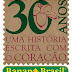 Banana Brasil - 30 anos de história