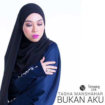 Tasha Manshahar - Bukan Aku (Lirik)