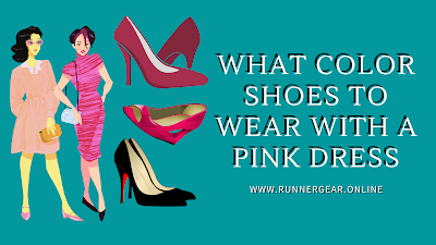 What Color Shoes to Wear with a Pink Dress