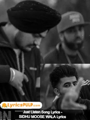 Just Listen Song Lyrics - SIDHU MOOSE WALA Lyrics