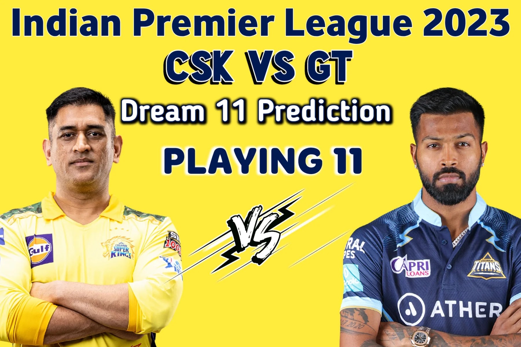 IPL 2023 CSK Vs GT Dream 11 Team Prediction Today