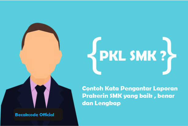 Contoh Kata Pengantar Laporan Prakerin SMK yang baik , benar dan Lengkap