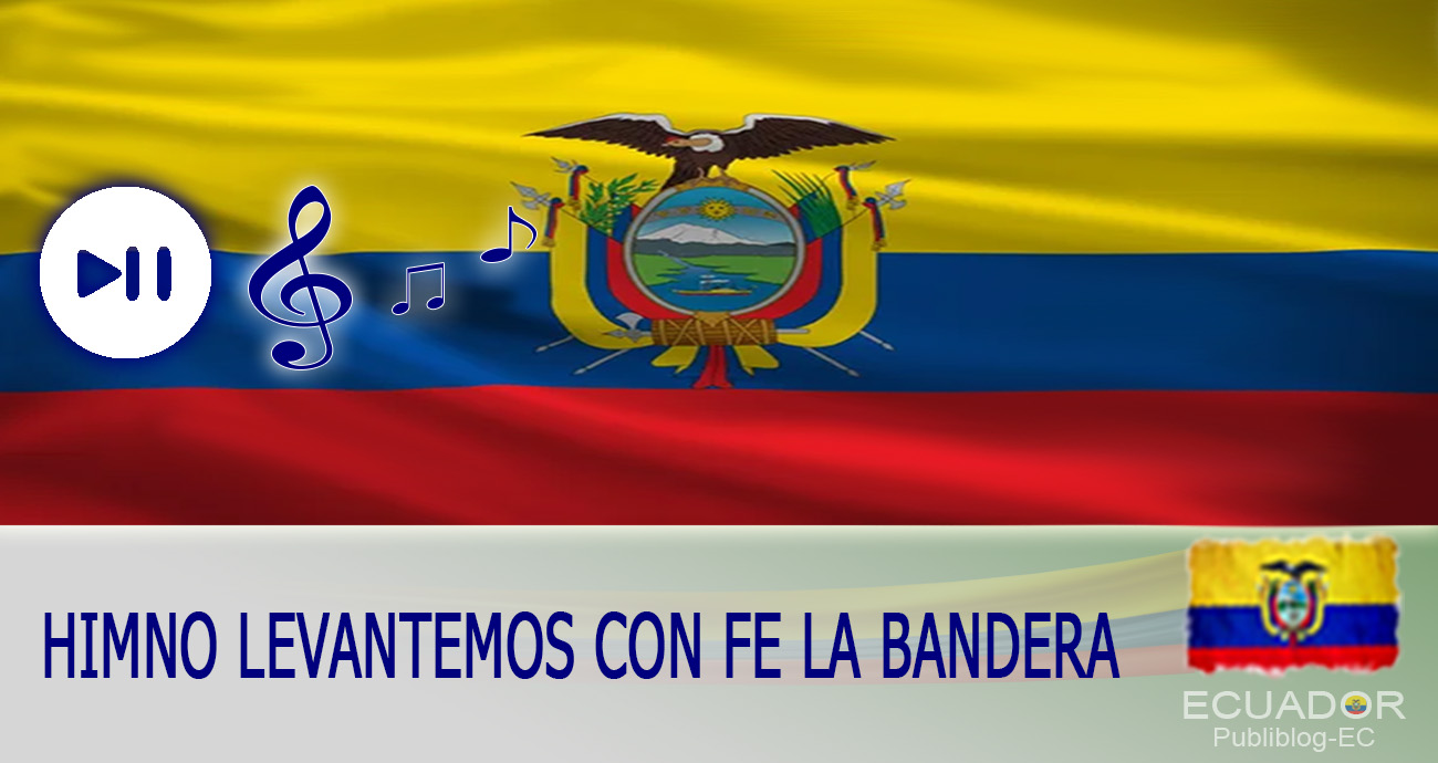 Letra: Himno Levantemos con Fe la Bandera