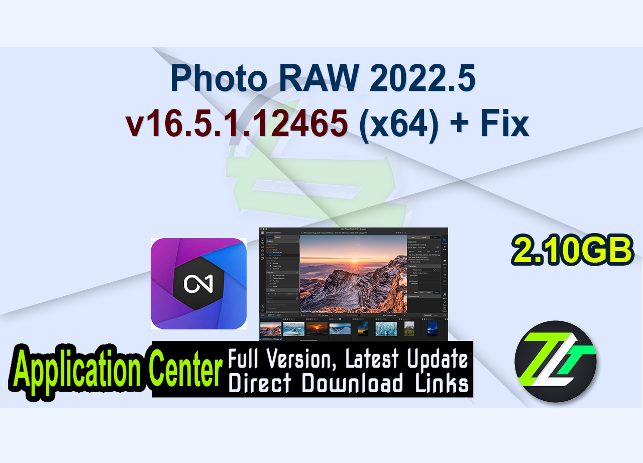 Photo RAW 2022.5 v16.5.1.12465 (x64) + Fix