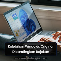Kelebihan Windows Original Dibandingkan Bajakan