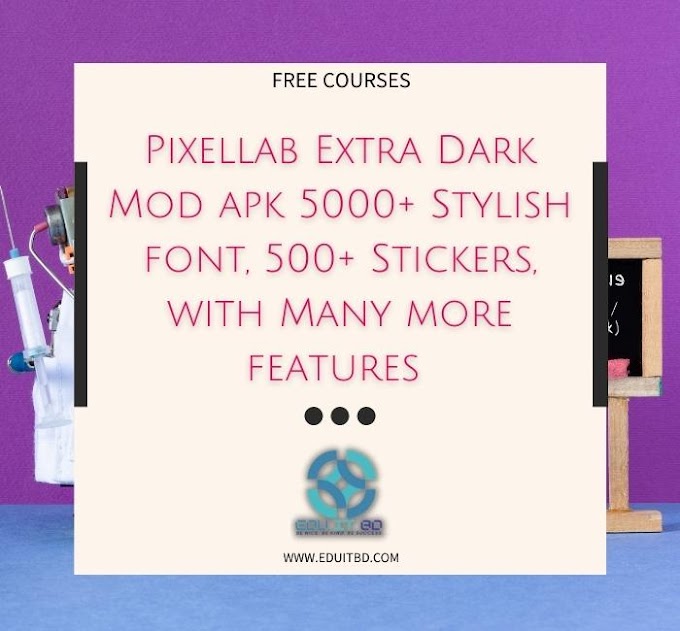 Pixellab Extra Dark Mod apk 5000+ Stylish font, 500+ Stickers Free