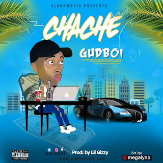 Download music: DJ Gudboi - Chache