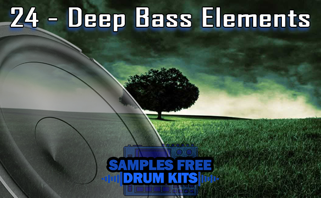 24 - Deep Bass Elements Sample Kit Download Free