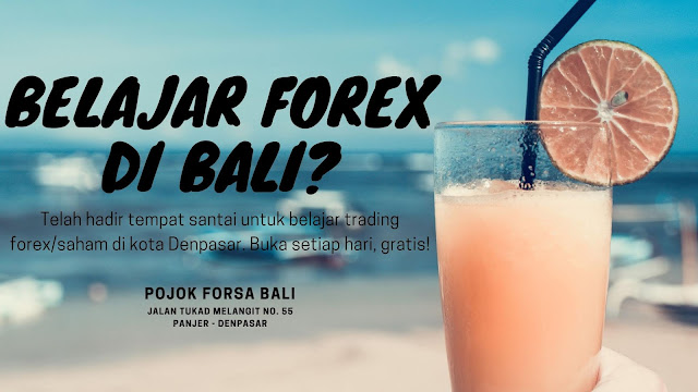 Tempat Belajar Forex & Saham Area Denpasar - Bali