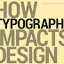 How Designing with Typography Can Help Clients and Designers?