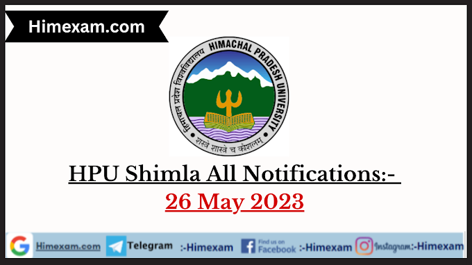 HPU Shimla All Notifications:- 26 May 2023