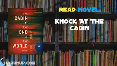 Read Knock At The Cabin Novel Full Episode