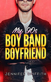 My ‘90s Boy Band Boyfriend (Teen Queens Book 2)  by Jennifer Griffith