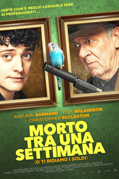 Morto Tra Una Settimana O Ti Ridiamo I Soldi Film