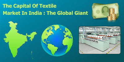 The Capital Of Textile Industry in India