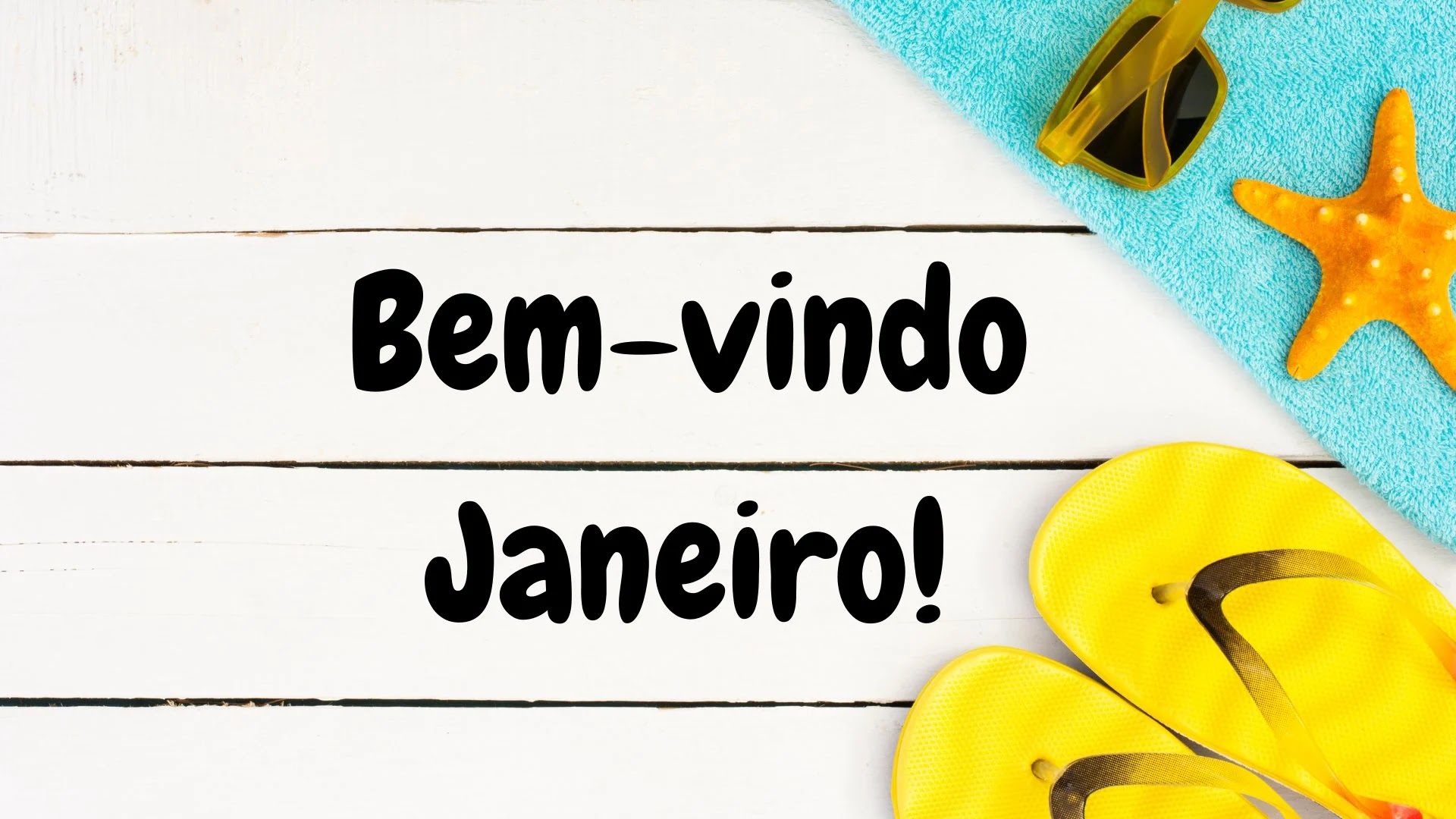 Seja bem vindo Janeiro