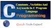 Constants , Variables And Keywords In C Program Language 