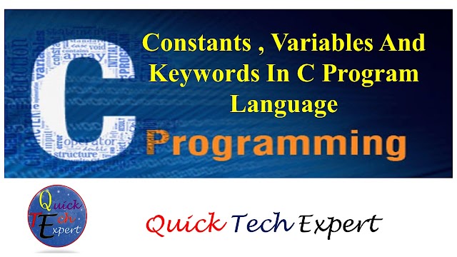 Constants , Variables And Keywords In C Program Language 