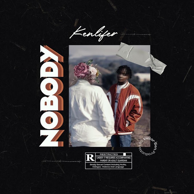 [Music] Kenlifer – Nobody.mp3