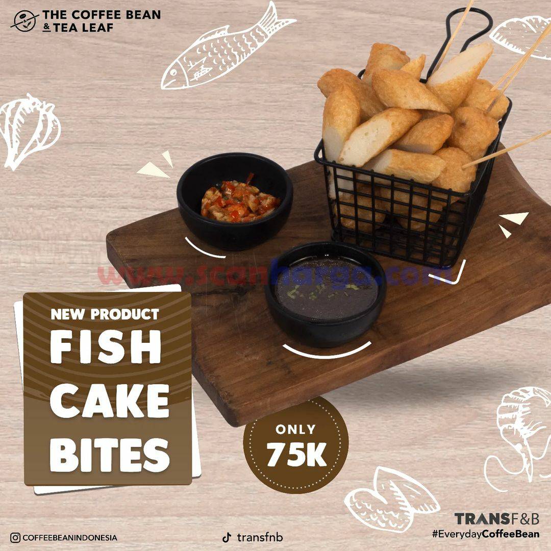 Promo Coffee Bean New Product – Fish Cake Bites only 75K
