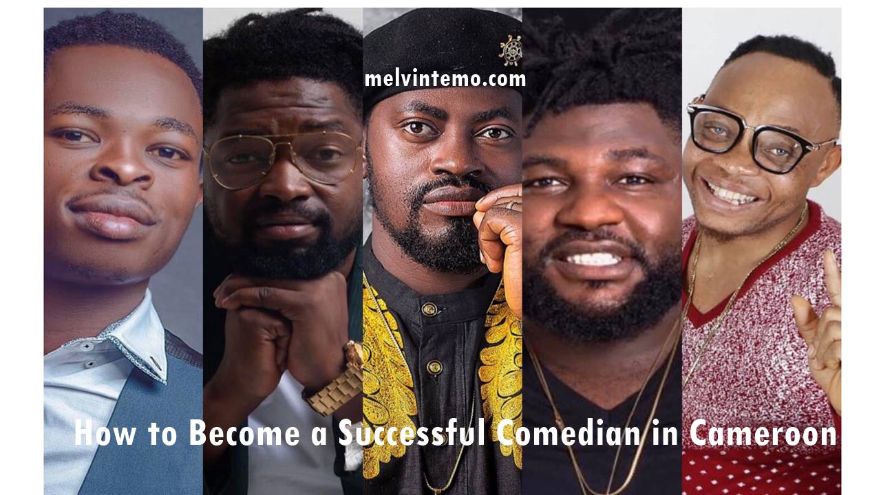 How to Become a Successful Comedian in Cameroon