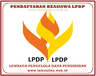 Pendaftaran Beasiswa LPDP 2022/2023 | Pendaftaran PMB 2022/2023