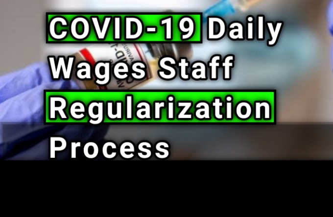 COVID-19 Daily Wages Staff Regularization Process in 2024