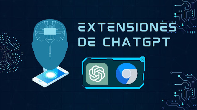 Extensiones de ChatGPT para Chrome [Inteligencia Artificial - AI - IA]