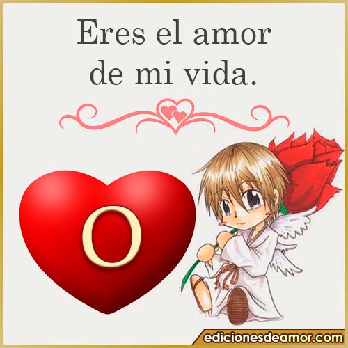 eres el amor de mi vida O