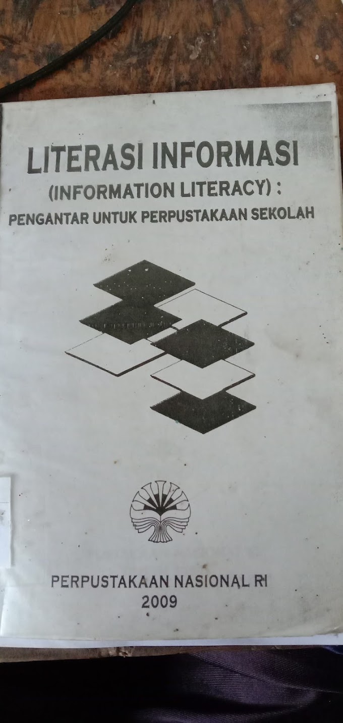 Literasi Informasi (information literacy) : pengantar untuk perpustakaan sekolah