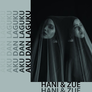 Hani & Zue - Aku Dan Laguku MP3