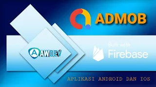 Cara Membuat Aplikasi Android dan Ios Menggunakan AdMob Di Projects Firebase